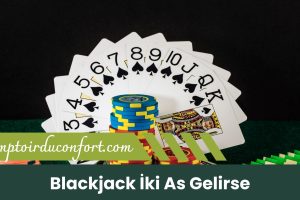 Blackjack iki As Gelirse