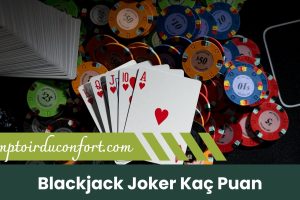 Blackjack Joker Kaç Puan