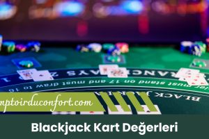 Blackjack Kart Değerleri